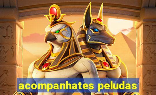 acompanhates peludas